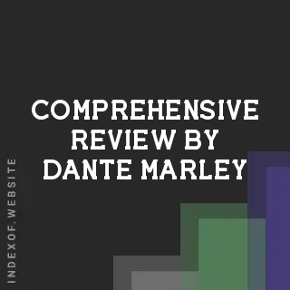 Comprehensive Review by Dante Marley | Indexof