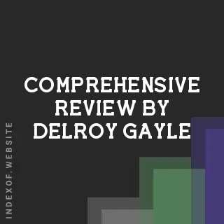 Comprehensive Review by Delroy Gayle | Indexof