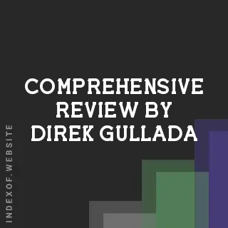 Comprehensive Review by Direk Gullada | Indexof