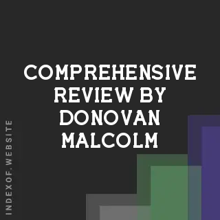 Comprehensive Review by Donovan Malcolm | Indexof