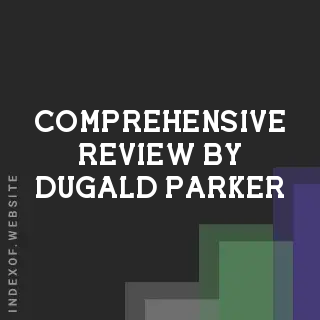 Comprehensive Review by Dugald Parker | Indexof