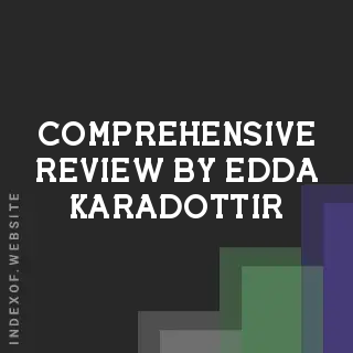Comprehensive Review by Edda Karadottir | Indexof