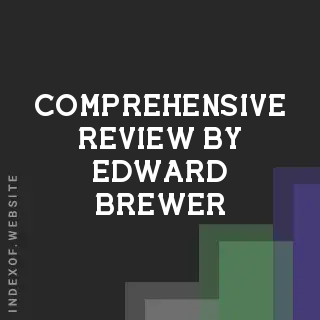 Comprehensive Review by Edward Brewer | Indexof