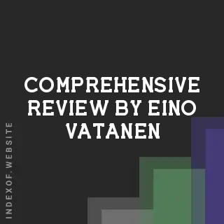 Comprehensive Review by Eino Vatanen | Indexof