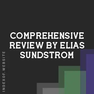 Comprehensive Review by Elias Sundstrom | Indexof