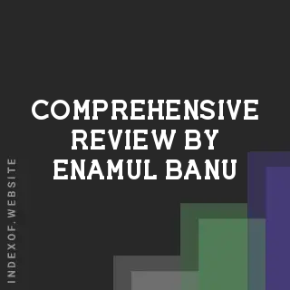 Comprehensive Review by Enamul Banu | Indexof