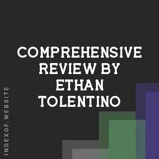 Comprehensive Review by Ethan Tolentino | Indexof