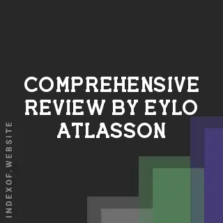 Comprehensive Review by Eylo Atlasson | Indexof