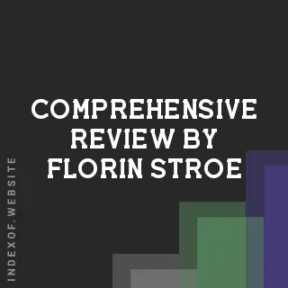 Comprehensive Review by Florin Stroe | Indexof