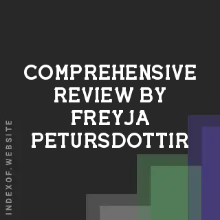 Comprehensive Review by Freyja Petursdottir | Indexof