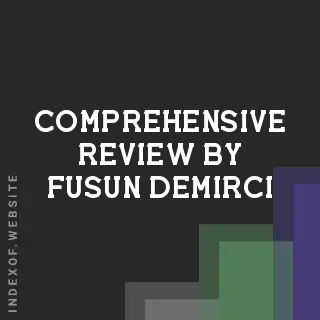 Comprehensive Review by Fusun Demirci | Indexof