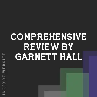 Comprehensive Review by Garnett Hall | Indexof