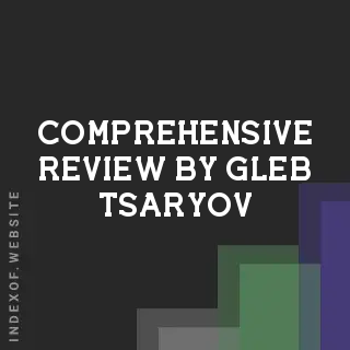 Comprehensive Review by Gleb Tsaryov | Indexof