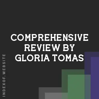 Comprehensive Review by Gloria Tomas | Indexof