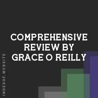 Comprehensive Review by Grace O Reilly | Indexof