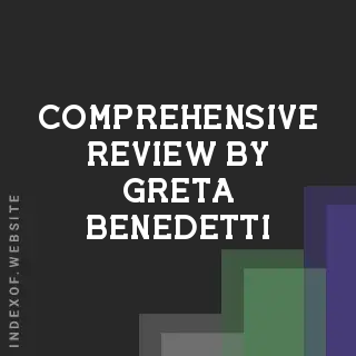 Comprehensive Review by Greta Benedetti | Indexof