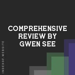 Comprehensive Review by Gwen See | Indexof