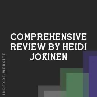 Comprehensive Review by Heidi Jokinen | Indexof