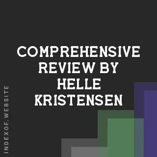 Comprehensive Review by Helle Kristensen | Indexof