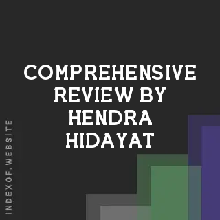 Comprehensive Review by Hendra Hidayat | Indexof
