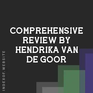 Comprehensive Review by Hendrika van de Goor | Indexof