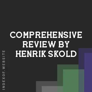 Comprehensive Review by Henrik Skold | Indexof