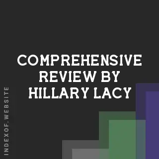 Comprehensive Review by Hillary Lacy | Indexof
