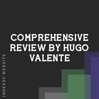 Comprehensive Review by Hugo Valente | Indexof