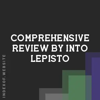 Comprehensive Review by Into Lepisto | Indexof