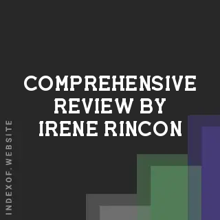 Comprehensive Review by Irene Rincon | Indexof