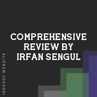 Comprehensive Review by Irfan Sengul | Indexof