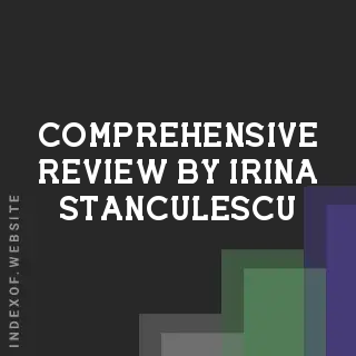 Comprehensive Review by Irina Stanculescu | Indexof