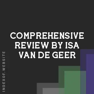 Comprehensive Review by Isa van de Geer | Indexof