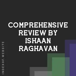 Comprehensive Review by Ishaan Raghavan | Indexof