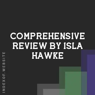 Comprehensive Review by Isla Hawke | Indexof