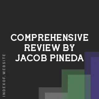 Comprehensive Review by Jacob Pineda | Indexof