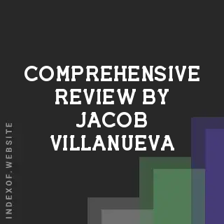 Comprehensive Review by Jacob Villanueva | Indexof