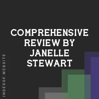 Comprehensive Review by Janelle Stewart | Indexof