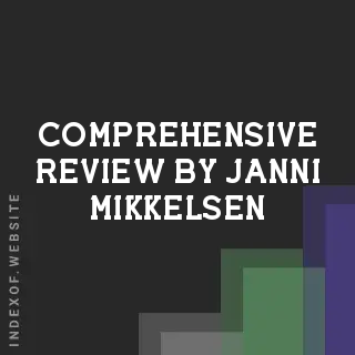 Comprehensive Review by Janni Mikkelsen | Indexof