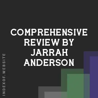 Comprehensive Review by Jarrah Anderson | Indexof
