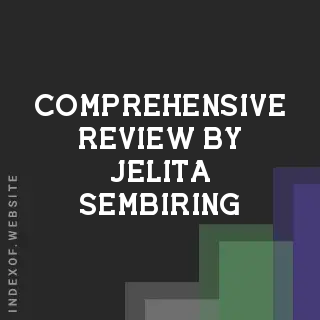 Comprehensive Review by Jelita Sembiring | Indexof