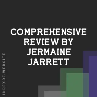 Comprehensive Review by Jermaine Jarrett | Indexof