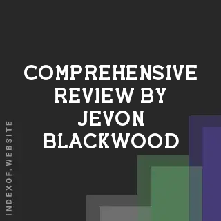 Comprehensive Review by Jevon Blackwood | Indexof