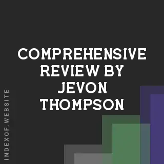 Comprehensive Review by Jevon Thompson | Indexof