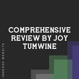 Comprehensive Review by Joy Tumwine | Indexof