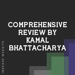 Comprehensive Review by Kamal Bhattacharya | Indexof