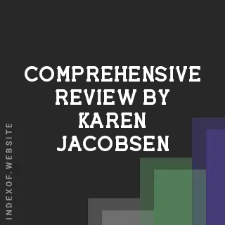Comprehensive Review by Karen Jacobsen | Indexof