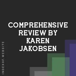 Comprehensive Review by Karen Jakobsen | Indexof
