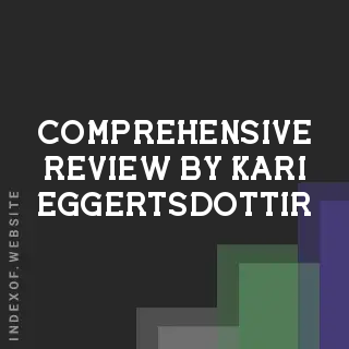 Comprehensive Review by Kari Eggertsdottir | Indexof