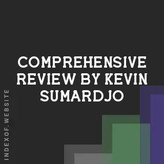 Comprehensive Review by Kevin Sumardjo | Indexof